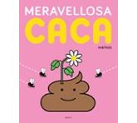 Meravellosa caca
