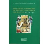Mercaderes E Impresores De Libros En La Salamanca Del Siglo Xvi
