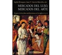 Mercados Del Lujo Mercados Del Arte: El Gusto De Las Elites Mediterran