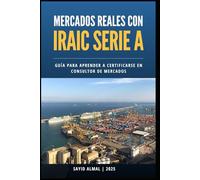 MERCADOS REALES CON IRAIC: SERIE A