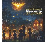 MERCANTE DI LUCCIOLE