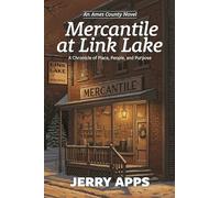 Mercantile at Link Lake: A Chronicle of Place, People, and Purpose (Ames County Novel)