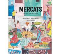 Mercats, Un Món Per Descobrir (CATALAN)