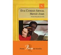 Mercè i Joan. Premi Proa de Novel·la 2024 | Eva Comas Arnal