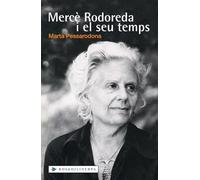 Mercè Rodoreda i el seu temps (Divulgació)