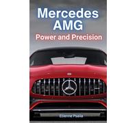 Mercedes AMG: Power and Precision: Power and Precision