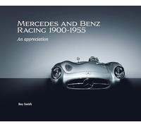 Mercedes and Benz Racing 1900-1955: An Appreciation