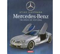 Mercedes-Benz. 100 años de historia (Atlas Ilustrado)