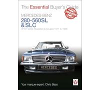 Mercedes-Benz 280-560SL & SLC: W107 Series Roadsters & Coupes 1971 to 1989 (The Essential Buyer's Guide)