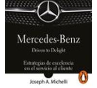 Mercedes-Benz. Driven To Delight