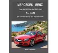 MERCEDES-BENZ, The modern SL cars, The R231: From the SL350 to the SL65 AMG