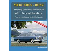 MERCEDES-BENZ The W111 and W111C: From the 220b Sedan to the 220SEb Cabriolet