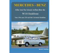 MERCEDES-BENZ, W110 Heckflosse: Vom 190c zum 230 und den Universal Modellen