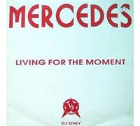 Mercedes - Living for the moment [Vinyl Single]