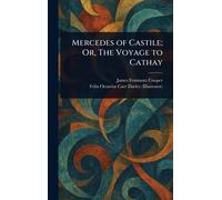 Mercedes of Castile; Or, The Voyage to Cathay