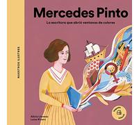 Mercedes Pinto. La escritora que abrió ventanas de colores (NUESTROS ILUSTRES)