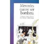 mercedes quiere ser bombera