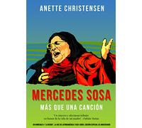 Mercedes Sosa - Más que una Canción: Un homenaje a"La Negra", La voz de latinoamerica (1935-2009)