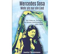Mercedes Sosa - Mehr Als Nur Ein Lied: Eine Hommage An „La Negra“, Die Stimme Lateinamerikas (1935-2009)