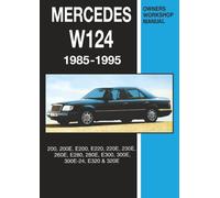 Mercedes W124 Owner's Workshop Manual 1985-1995: 200, 200E, E200, E220, 220E, 230E, 260E, E280, 280E, E300, 300E, 300E-24, E320, 320E