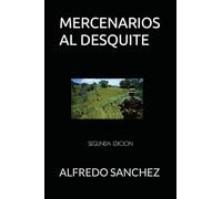 MERCENARIOS AL DESQUITE: SEGUNDA EDICION