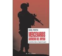 Mercenarios: Guerreros Del Imperio: Los Ejercitos Privados Y El N Egoc