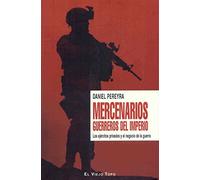 Mercenarios: Guerreros Del Imperio: Los Ejercitos Privados Y El N Egoc