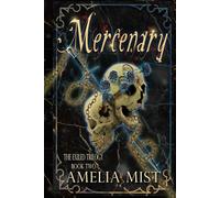 Mercenary: A Dark Fantasy Romance (The Exiled Trilogy)