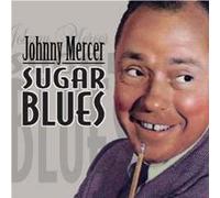 Mercer,Johnny - Sugar Blues [Import]