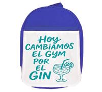 MERCHANDMANIA Mochila Azul frase graciosa gimnasio deporte hoy cambiamos el gym por el gin colegio picnic excursión deporte niños
