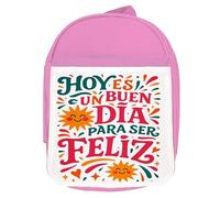 MERCHANDMANIA Mochila Rosa frase motivadora feliz felicidad buen dia colegio picnic excursión deporte niños