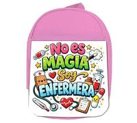 MERCHANDMANIA Mochila Rosa meme frase graciosa no es magia soy enfermera colegio picnic excursión deporte niños
