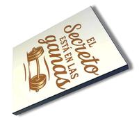 MERCHANDMANIA Panel fotográfico decorativo frase gym gimnasio deporte el secreto está en las ganas cuadro acabado brillante elegante pared