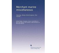Merchant marine miscellaneous: Hearings, Ninety-third Congress, first session: Volume 2
