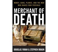 Merchant of Death: Money, Guns, Planes, and the Man Who Makes War Possible