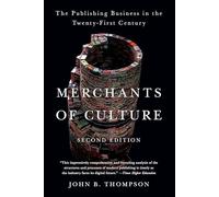 Merchants of Culture: The Publishing Business in the Twenty-First Century