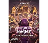 Merchants of Magick: Dangerous Business