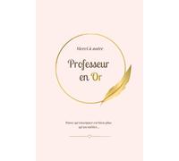 MERCI À NOTRE PROFESSEUR EN OR: Cadeau de remerciement de fin d'année pour professeur de collège - Carnet de suivi et d'organisation