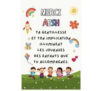 Merci AESH - Carnet de notes: Idée cadeau de fin d’année original, pour remercier une AESH, Maîtresse, Nounou, ATSEM