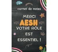 Merci AESH, votre rôle est essentiel: Carnet de notes - Cadeau personnalisé AESH | 25 Fiches de suivi des élèves en situation de handicap | Format A4