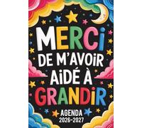Merci De M'avoir Aidé À Grandir: AGENDA MAITRESSE 2026 2027