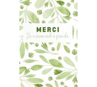 Merci de m'avoir aidé à grandir: Idée Cadeau Maître, Maîtresse, ATSEM, AESH, Personnel de petite enfance, Crèche, Nourrice | Carnet de Notes de 100 Pages - feuillage