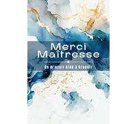 Merci Ma Maîtresse: Journal Ligné pour Enseignante, Institutrice, et ATSEM - Carnet de Notes Personnalisé - Livre à Compléter avec Pages Dédiées aux ... Personnel et d'Événements Annuels.