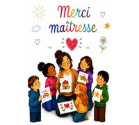 Merci Maitresse- Cadeau Maitresse fin d'année scolaire_-cahier pour maitresse- carnet de remerciement: Cadeau Maitresse