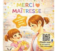 Merci Maîtresse: Cadeau personnalisé à compléter par votre enfant | Livre souvenir de fin d’année avec message vocal et diplôme à télécharger