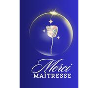 Merci Maîtresse: Carnet de notes cadeau personnalisé à offrir à sa maîtresse - livre ligné à compléter de 118 pages avec pages dédiées aux photos ... Papier qualité crème, couverture aspect mat.