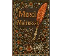 Merci Maîtresse: Carnet de notes cadeau personnalisé à offrir à sa maîtresse - livre ligné à compléter de 118 pages avec pages dédiées aux photos ... Papier qualité crème, couverture aspect mat.