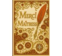 Merci Maîtresse: Carnet de notes cadeau personnalisé à offrir à sa maîtresse - livre ligné à compléter de 118 pages avec pages dédiées aux photos ... Papier qualité crème, couverture aspect mat.