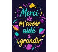 Merci Maîtresse: Carnet de Notes Personnalisé et Cahier de Remerciement École Primaire pour Professeure des Écoles, Institutrice et ATSEM, Cadeau de Fin d’Année Scolaire