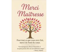 Merci Maîtresse: Un carnet pour dire merci à une maîtresse formidable